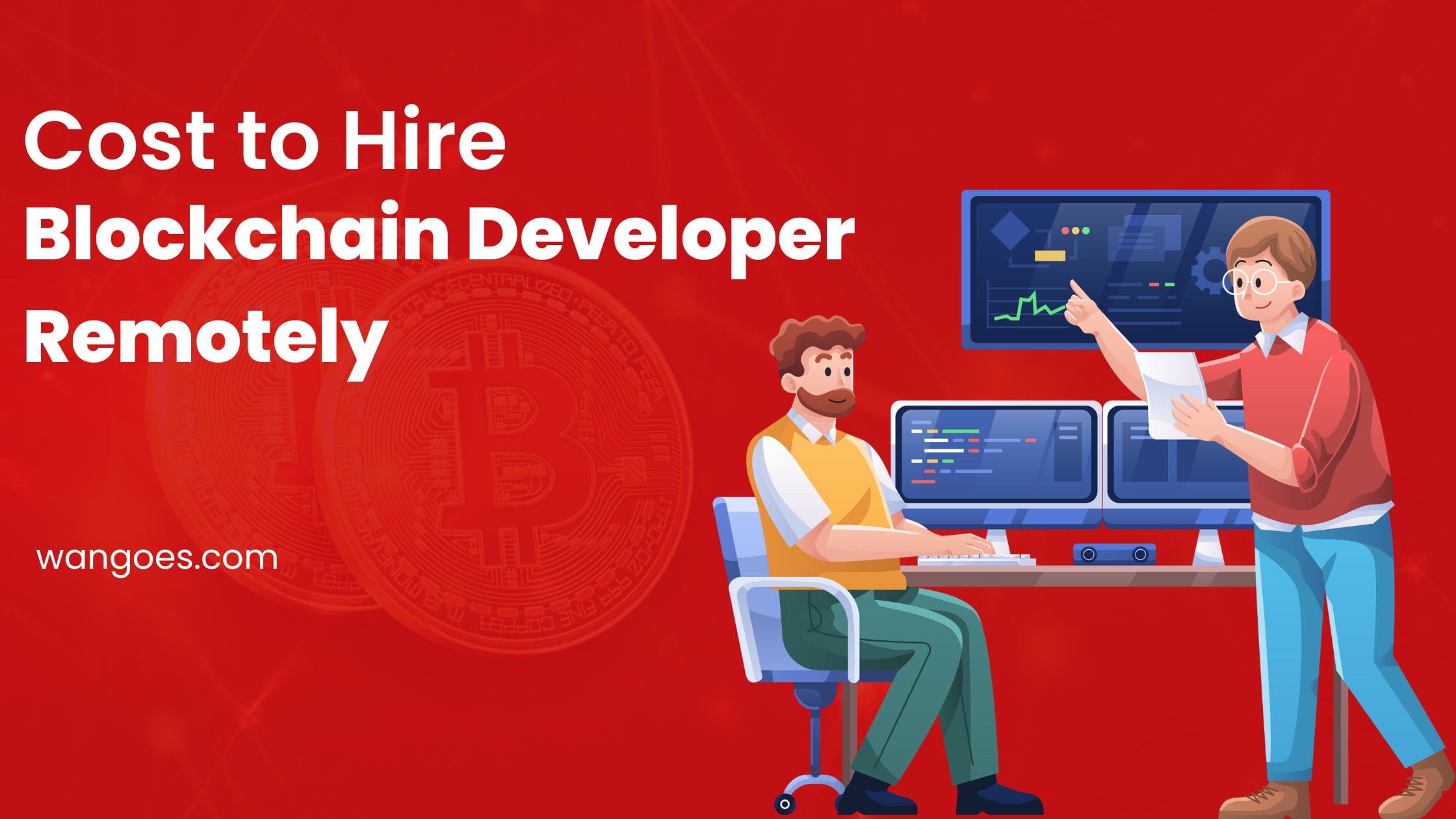 Cost to Hire Blockchain Developer Remotely in 2022 | Complete Guide